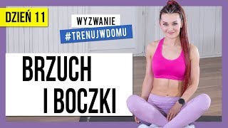 Wyzwanie 30 DNI 🔥 Dzień 11 : BRZUCH I BOCZKI | Monika Kołakowska