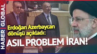"ASIL PROBLEM İRAN!" Erdoğan'dan Çok Net Zengezur Mesajı!