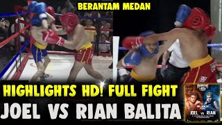 FULL FIGHT HD! HASIL TINJU JOEL PURBA VS RIAN BALITA - BERANTAM MEDAN CHAPTER 3