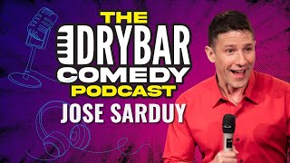 Pilot To Punchlines w/ Jose Sarduy. The Dry Bar Comedy Podcast Ep. 12