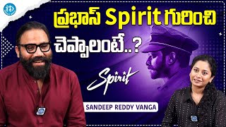 Director Sandeep Reddy Vanga About 'Spirit' Movie.. | Animal Movie | iDream Media