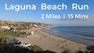 Laguna Beach Run | 2 miles | 15 mins | Virtual Run