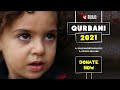 Qurbani 2021 - Help feed those in need in crisis hit countries - SAVE AN ORPHAN