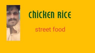 Rainbow Raja. Street food  chicken #chickenRice