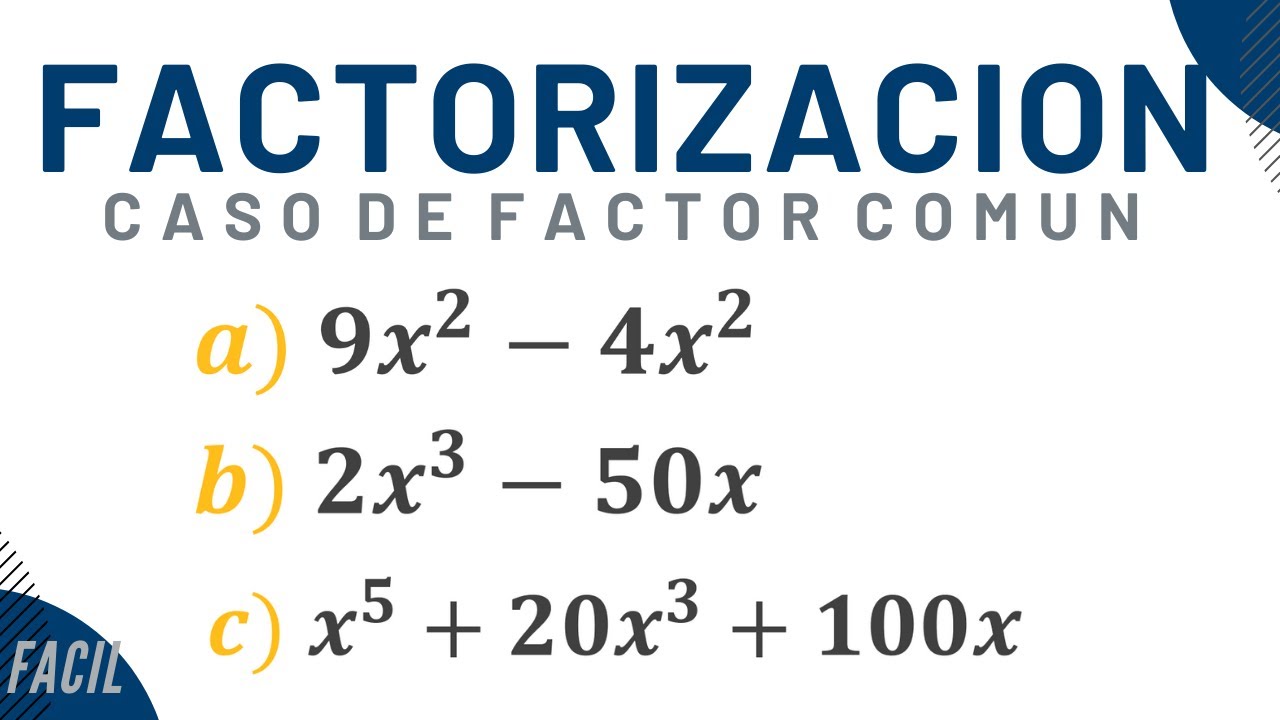 Casos De Factorizacion Por Factor Común Ejemplos Resueltos - YouTube