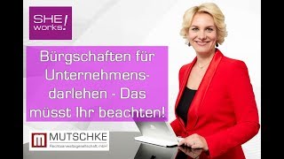 Bürgschaft für Unternehmensdarlehen: Das ist zu beachten