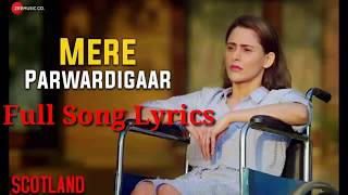 Mere parwardigaar Arjit Singh Full Song