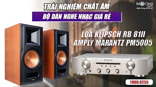 Loa nghe nhạc Klipsch RB 81II kết hợp với Amply Marantz PM5005 Nghe Nhạc Hifi Cực Hay, Giá Rẻ