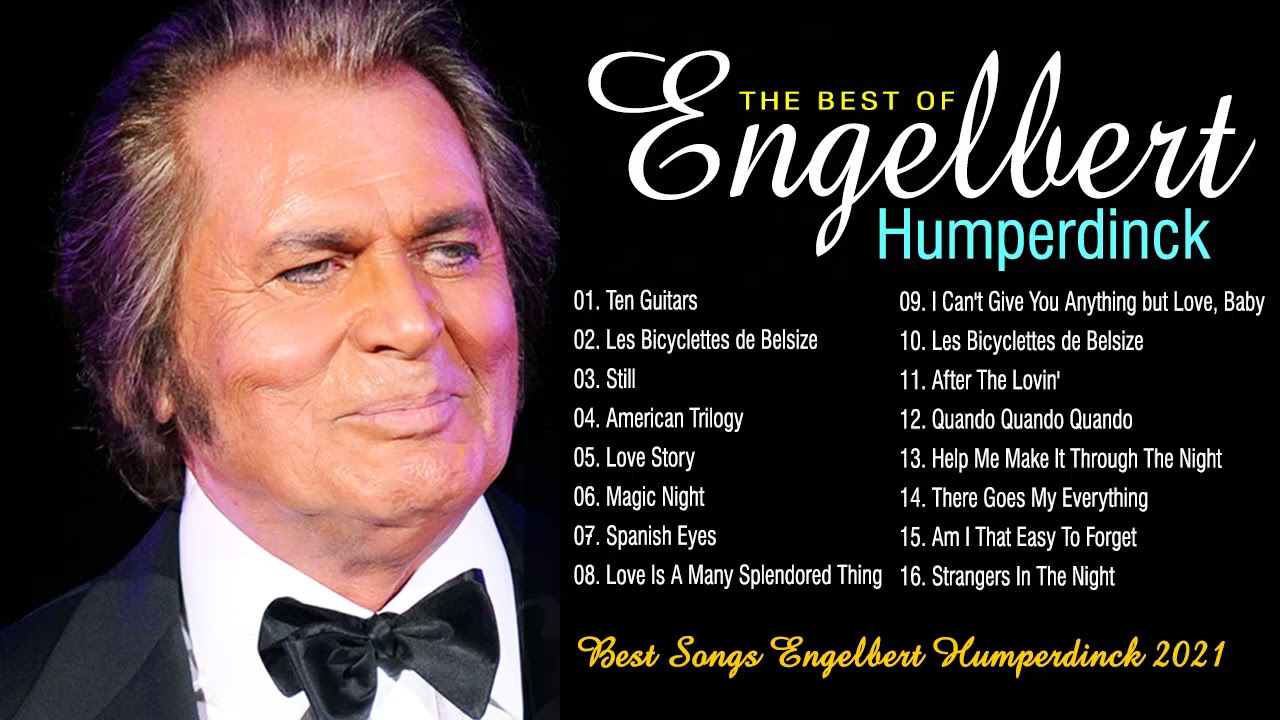 Engelbert Humperdinck Greatest Hits - Best Songs Of Engelbert ...