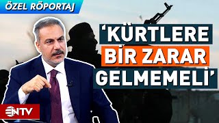 Suriye'de Atılması Gereken Adımları Ele Alan Hakan Fidan, YPG'ye Dikkat Çekti! | NTV