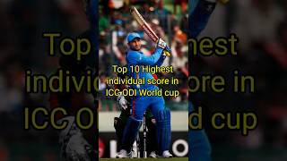 Top 10 Highest individual score in ICC ODI World cup