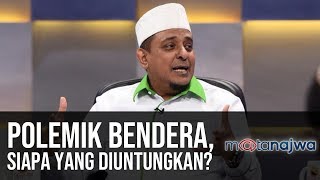 Mata Najwa - Karena Bendera: Polemik Bendera, Siapa yang Diuntungkan? (Part 5)