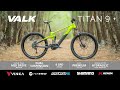 valk® titan 9 dual suspension emtb