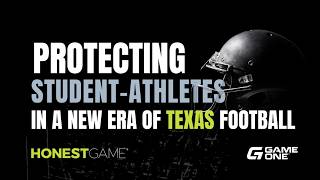 Honest Game | Protecting Student-Athletes in a New Era of Texas Football