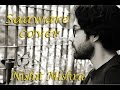 Saaware Cover | Nishit Mishra | "Shor in the City"