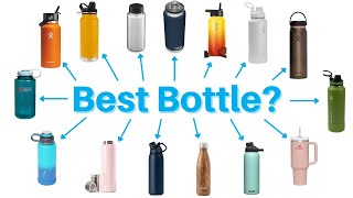 What is the Best Water Bottle, and Which One Should You Get? (The Ultimate Guide)