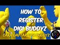 How to register DIGI BUDDYZ || Cara daftar digi buddyz FREE