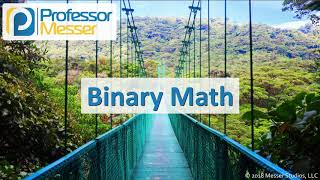 Binary Math - CompTIA Network+ N10-007 - 1.4