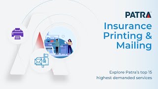 Patra Service Explainer: Insurance Printing & Mailing