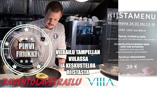 Puhetta riistasta - Ravintolavierailu Tampellan Viilaan