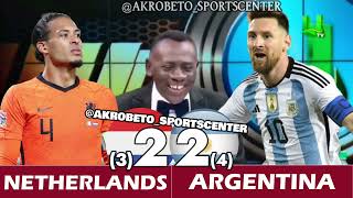 FIFA World Cup 2022 Quater Finals Netherlands Vs Argentina | Akrobeto Laughs at Netherlands