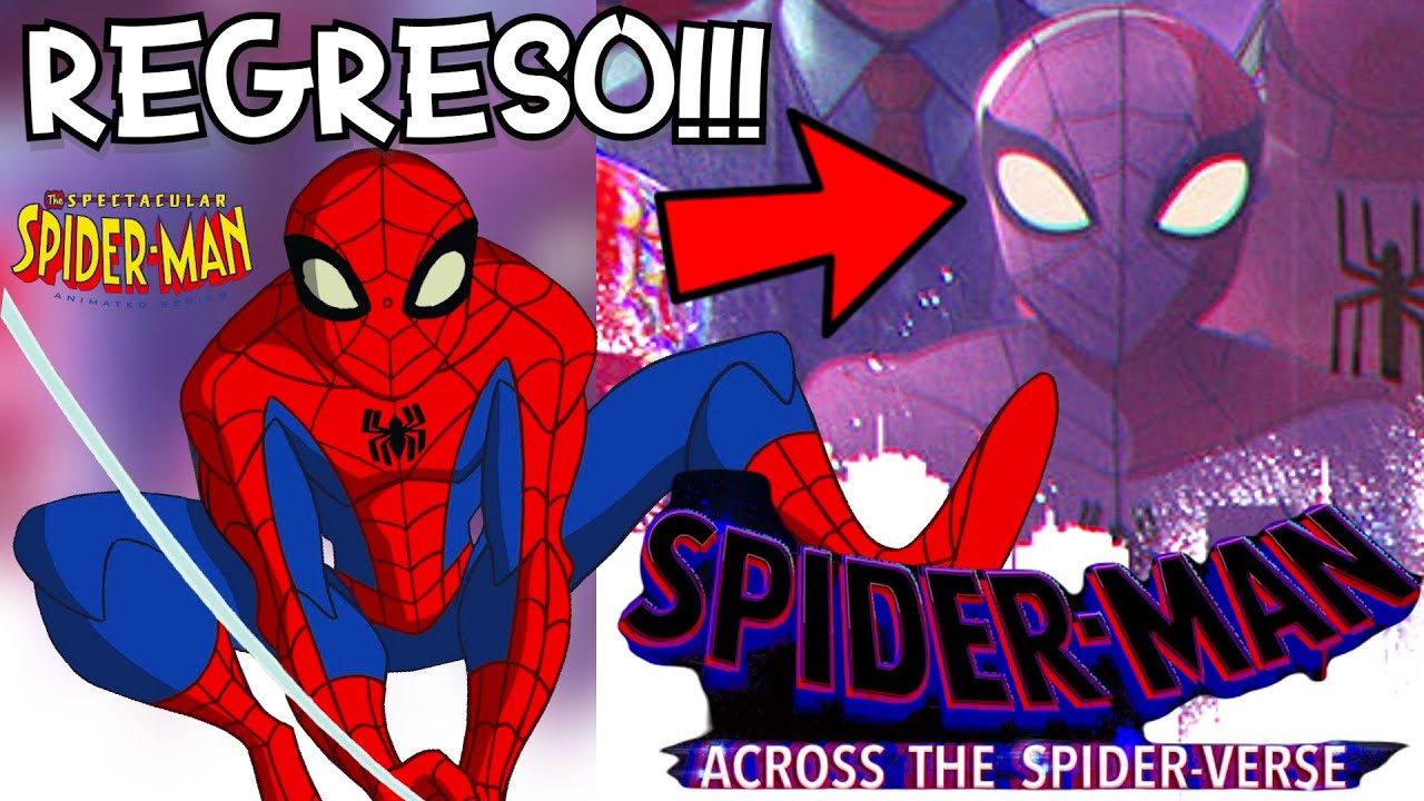 SPECTACULAR SPIDER-MAN REGRESA En ACROSS THE SPIDER-VERSE - (Spider-Man ...