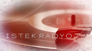 İstek Radyo 1080p HD Canlı Yayın ✩♬