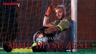 DARKO LAZIC - MOJE BIVSE ZENE (OFFICIAL VIDEO 2022)