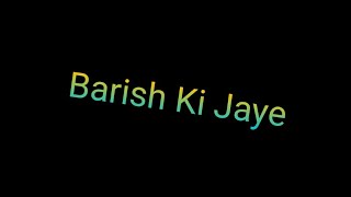 Baarish Ki Jaaye : B Praak | Jaani | Baarish Ki Jaaye Status | Baarish Ki Jaaye B Praak Status |