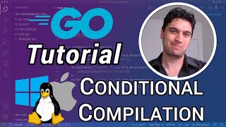 Go Conditional Compilation - Making Code Operating System Specific