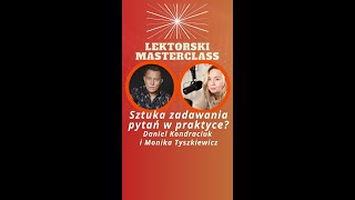 Sztuka zadawania pytań w praktyce. Lektorski masterclass #lektor