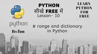 #10 Python Tutorial for Beginners | range and dictionary in Python