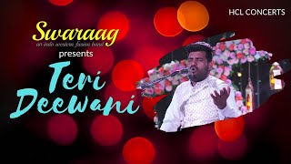 Teri Deewani rendition by Swaraag - HCL Concerts Soundscapes