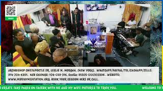 ARCHBISHOP CHIEFAPOSTLE DR. LESLIE M. MORGAN: MIDDAY MEDITATION TEL: 914-704-6301.