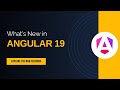 What's new in Angular v19