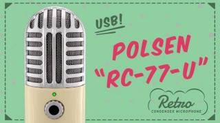 Polsen RC-77-U USB Condenser Microphone: Vintage looks, modern features