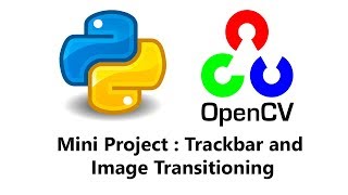 Computer Vision with Python and OpenCV - Trackbar Image Blending App