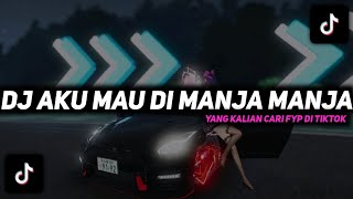 DJ JEDAG JEDUG VIRAL !! DJ AKU MAU DI MANJA MANJA Fikrii Iha Ft Nabih Iko YANG FYP DI TIKTOK 2022