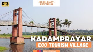 KADAMPRAYAR ECO TOURISM VILLAGE|4K| Kochi_Diary | Chapter-20 #diariesofkuthirakkaran