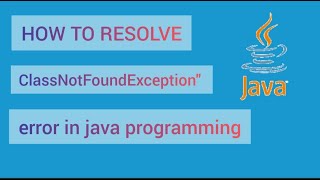 How to resolve "ClassNotFoundException" error in java programming #ClassNotFound #java #error