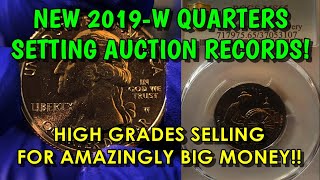 New 2019-W Washington Quarters Selling For Record Money! - Record Setting Prices!