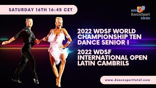 2022 WDSF World Championship Ten Dance Senior I & International Open Latin Cambr