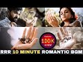 RRR 10 minutes non stop Romantic bgm | RRR Seetha Sad BGM #Ramcharan #Aliyabhatt