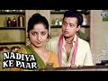 Best Scenes Of Nadiya Ke Paar | Sachin, Sadhana Singh, Mitali | Classic Romantic Hindi Movies
