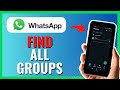 Cara Menemukan Semua Grup di WhatsApp 2024!