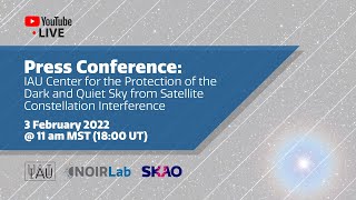 IAU Centre for the Protection of the Dark and Quiet Sky from Satellite Constellation Interference
