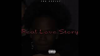 Yrk Ceejay - Real Love Story