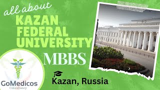 Kazan Federal University, Kazan | All about KFU | #mbbskazanfederal #mbbsabroad #mbbsrussia