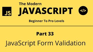 The Modern JavaScript Tutorial | Part 33 | JavaScript Form Validation | Tech Quick Learner