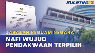 JABATAN PEGUAM NEGARA | Tiada Pendakwaan Terpilih, Tindakan Berasaskan Fakta